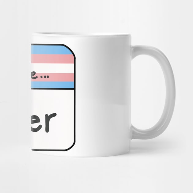 Hi my pronouns are - she/her - Trans pride by Beelixir Illustration